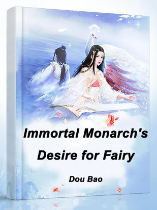 Immortal Monarch's Desire for Fairy
